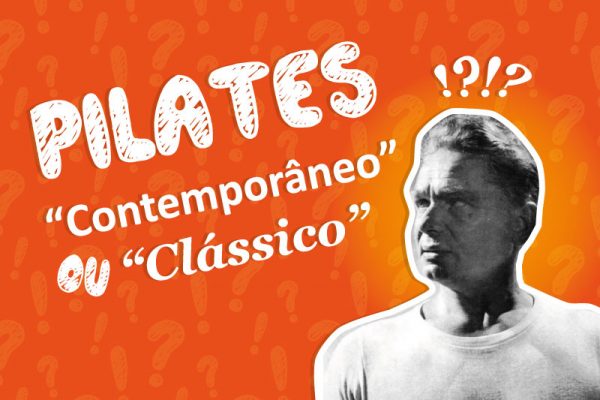 Pilates “Contemporâneo” ou “Clássico”